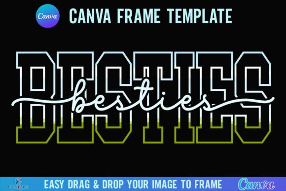 Besties Canva Frame: Your Go-To Varsity Best Friend Template