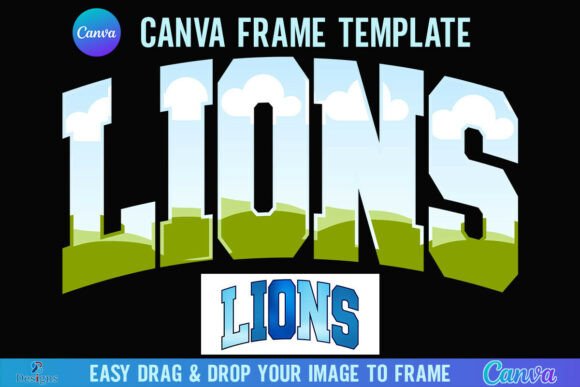 Roar with Pride: The Lions Canva Frame Varsity School Mascot